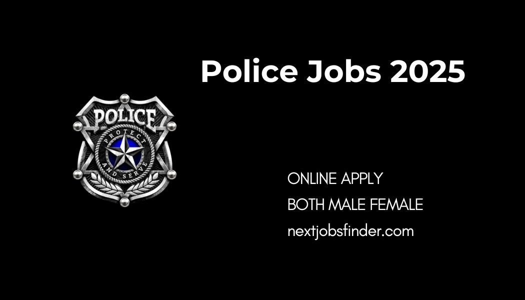 Police Jobs 2025