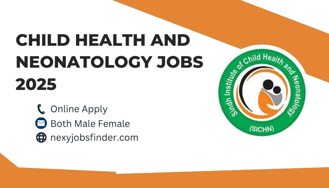Child Health and Neonatology Jobs 2025
