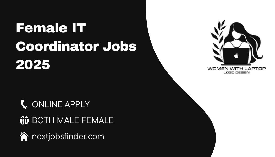 Female IT Coordinator Jobs 2025