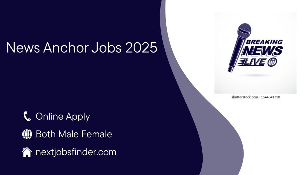 News Anchor Jobs 2025