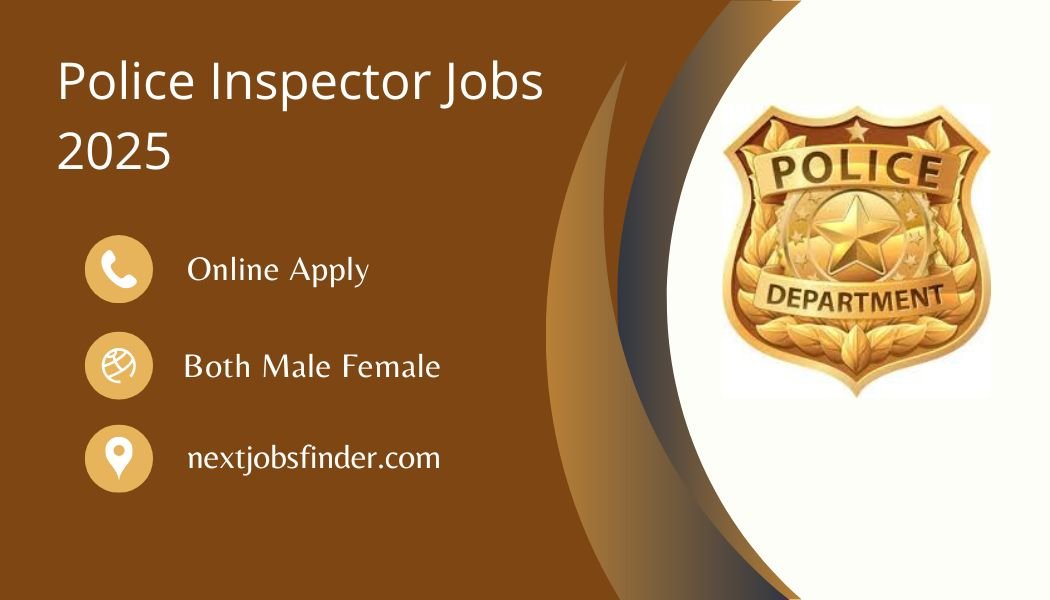 Police Inspector Jobs 2025