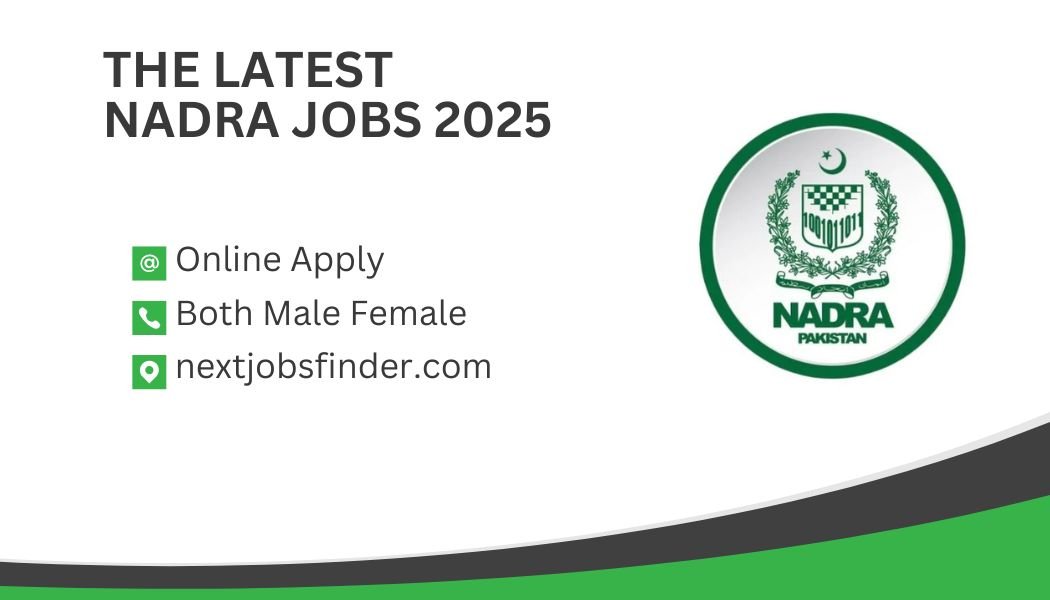The Latest NADRA Jobs 2025